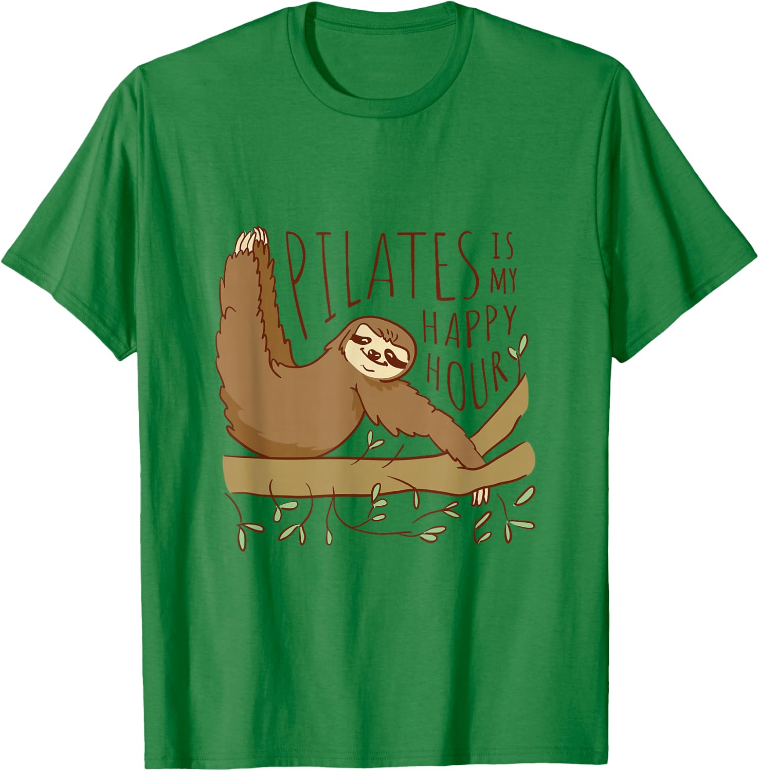 Sloth Pilates Is My Happy Hour T-Shirt - T-Shirt | Irish Green