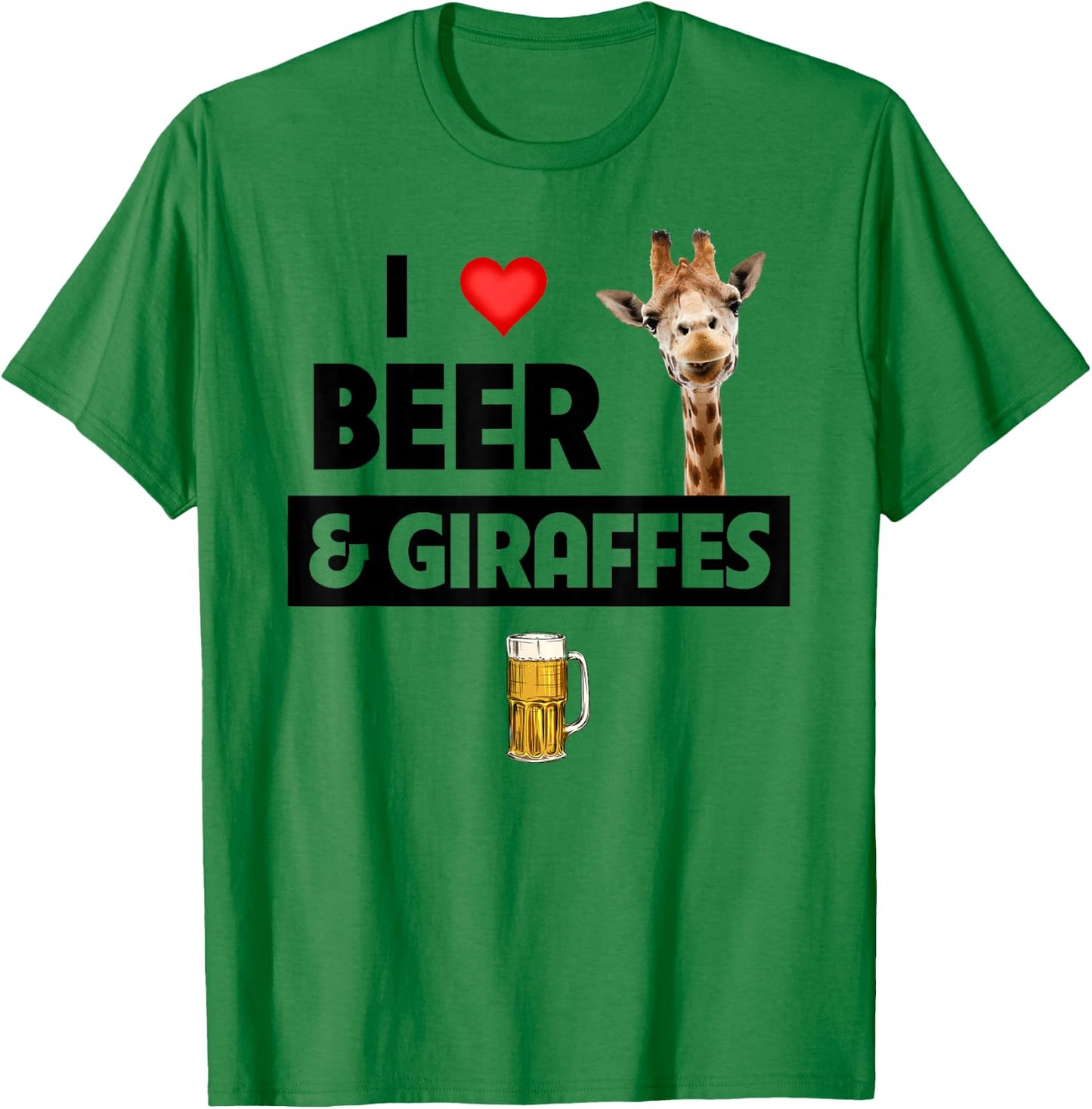I Love Beer and Giraffes Drinking Glass Safari Animals Zoo T-Shirt - T-Shirt | Irish Green