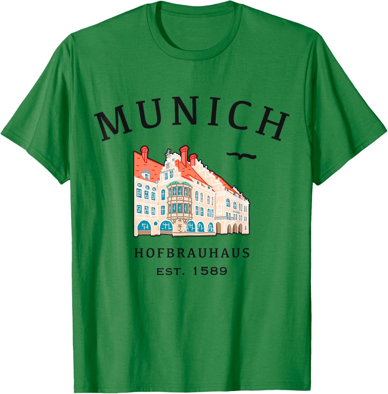 Munich, Baudenkmal Hofbrauhaus, Bavaria, Germany T-Shirt - T-Shirt | Irish Green
