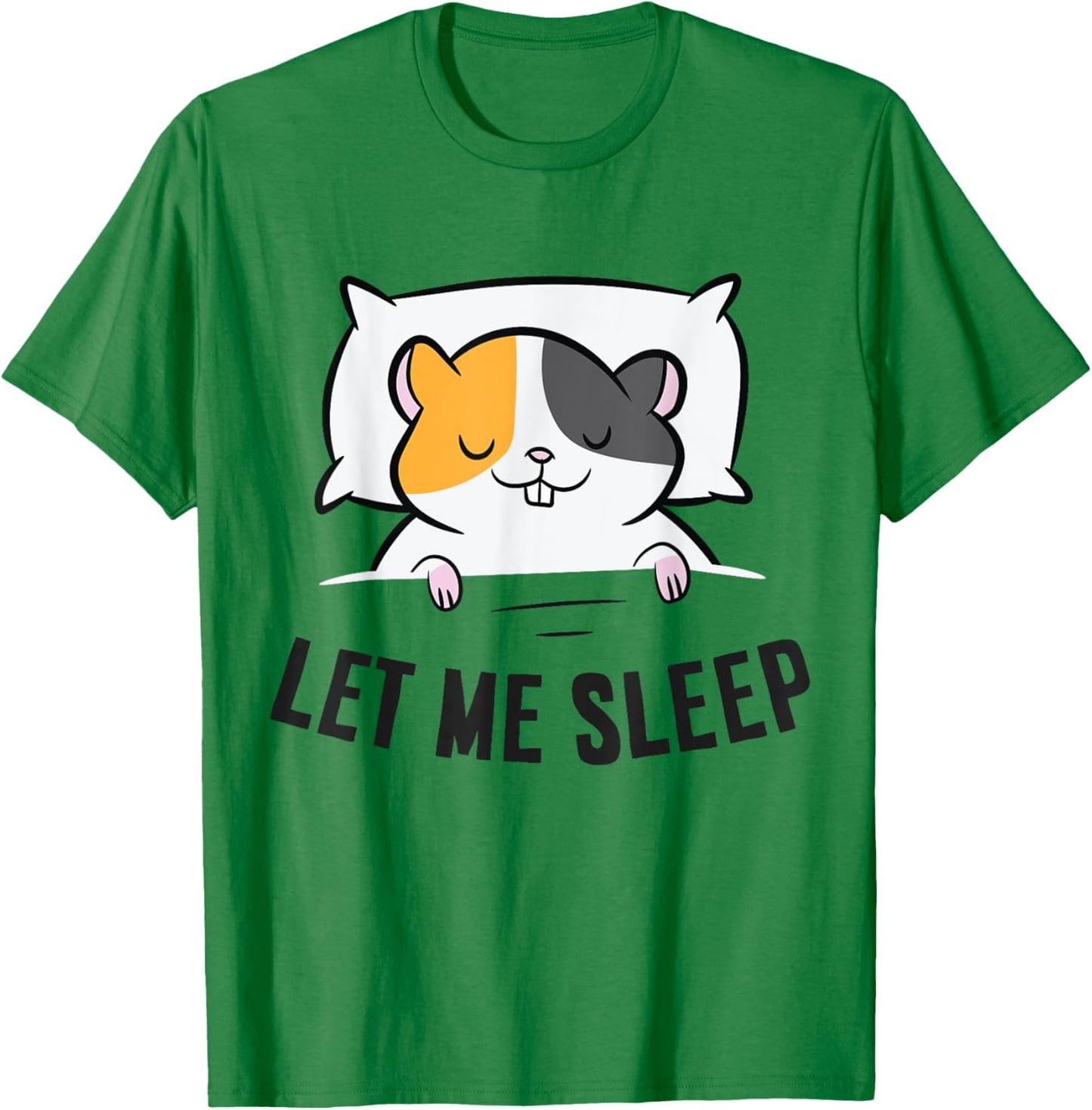 Tired Hamster Let Me Sleep Funny Hamster Pajama T-Shirt - T-Shirt | Irish Green