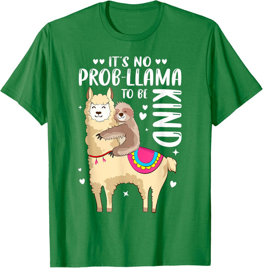 It's No Prob-llama To Be Kind Llama Sloth Kindness Unity Day T-Shirt - T-Shirt | Irish Green