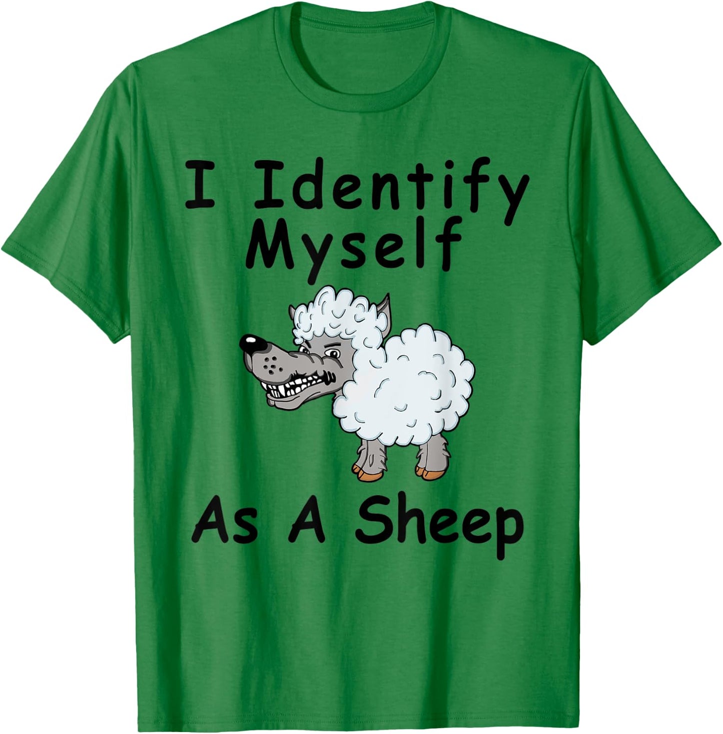 I Identify Myself As A Sheep Wolf In Sheepskin Funny Sheep T-Shirt - T-Shirt | Irish Green