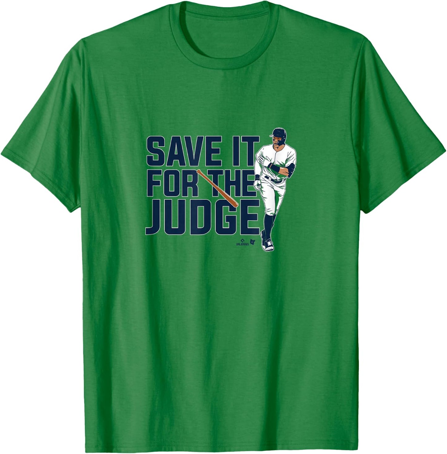 Aaron Judge - Save it for the Judge - New York Baseball T-Shirt - T-Shirt | Irish Green