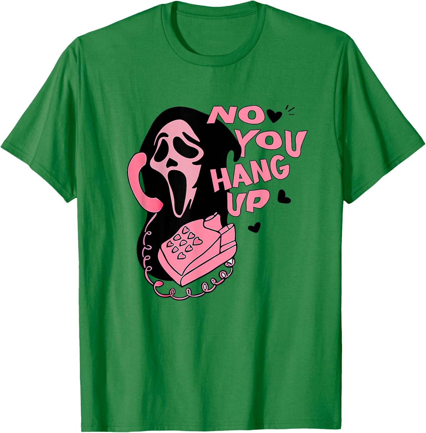 No You Hang Up Ghost Halloween Valentine Spooky Season Funny T-Shirt - T-Shirt | Irish Green