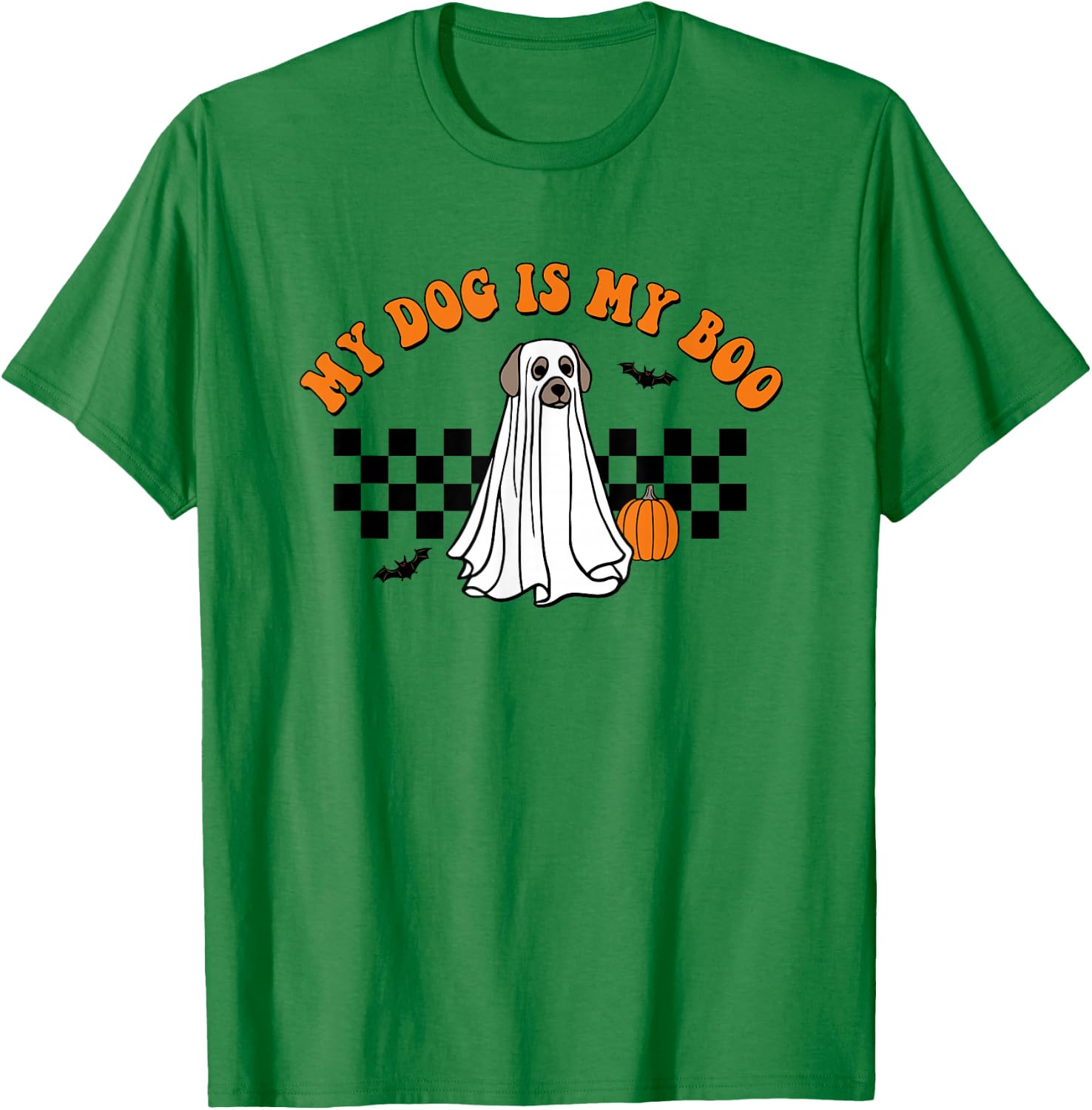 My Dog Is Boo Funny Dog Owner Boo Ghost Lover Halloween T-Shirt - T-Shirt | Irish Green