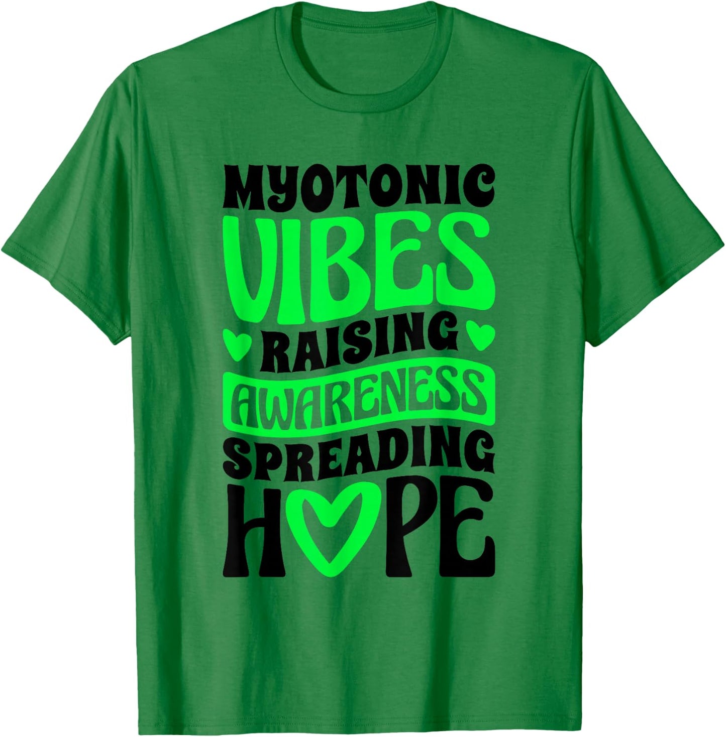 Raising Awareness Spreading Hope, Myotonic Dystrophy Fighter T-Shirt - T-Shirt | Irish Green