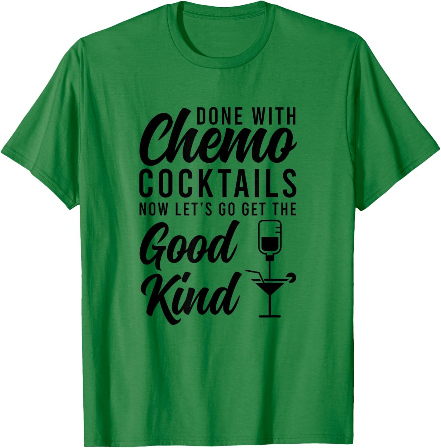 Funny Last Day Of Chemotherapy For Cancer Survivor -Adults Grey Cotton 50% Polyester 50% Classic Fit Short Sleeve T-Shirt - T-Shirt | Irish Green