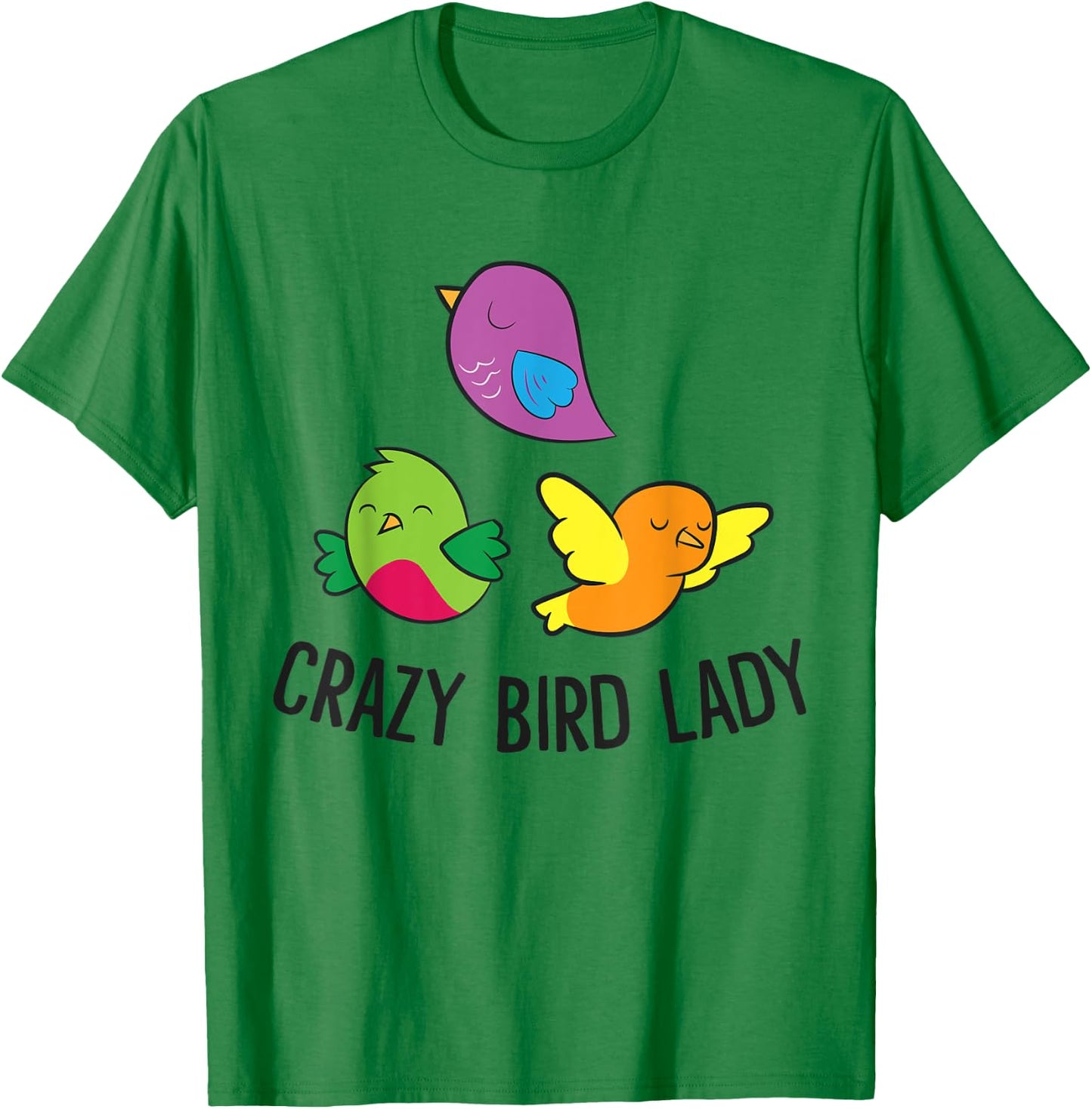Bird Lover Crazy Bird Lady T-Shirt - T-Shirt | Irish Green