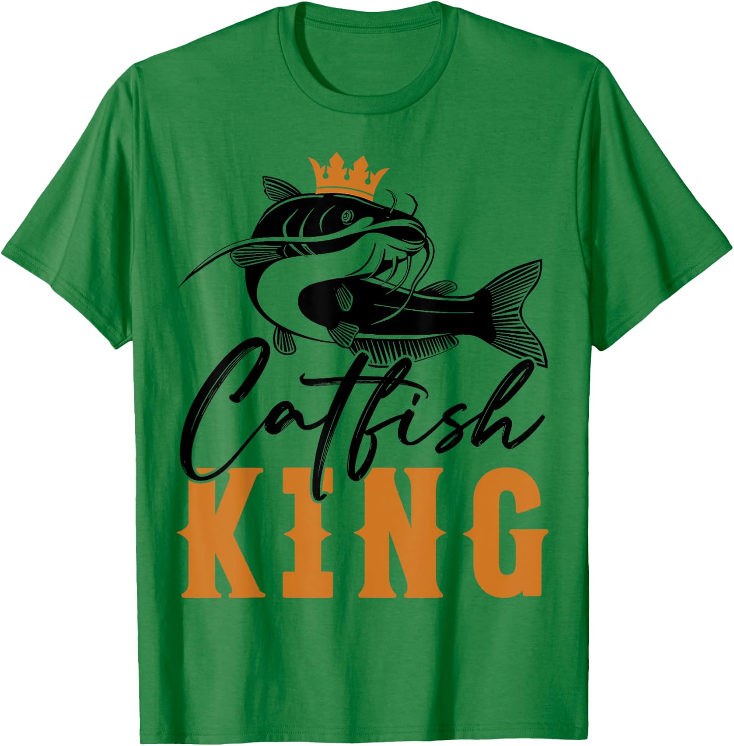 Catfish King Design Funny Fishing Trophy Gift T-Shirt - T-Shirt | Irish Green
