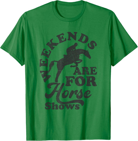 Weekends Are For Horse Shows Retro Equestrian T-Shirt - T-Shirt | Irish Green