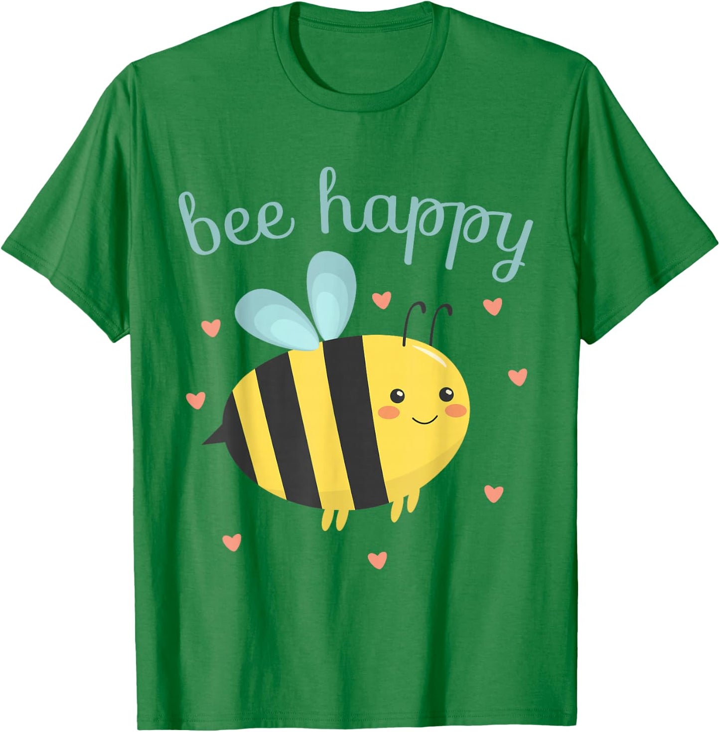 Be Happy Women Funny Bumblebee Honey Bee Kids Bee Happy T-Shirt - T-Shirt | Irish Green