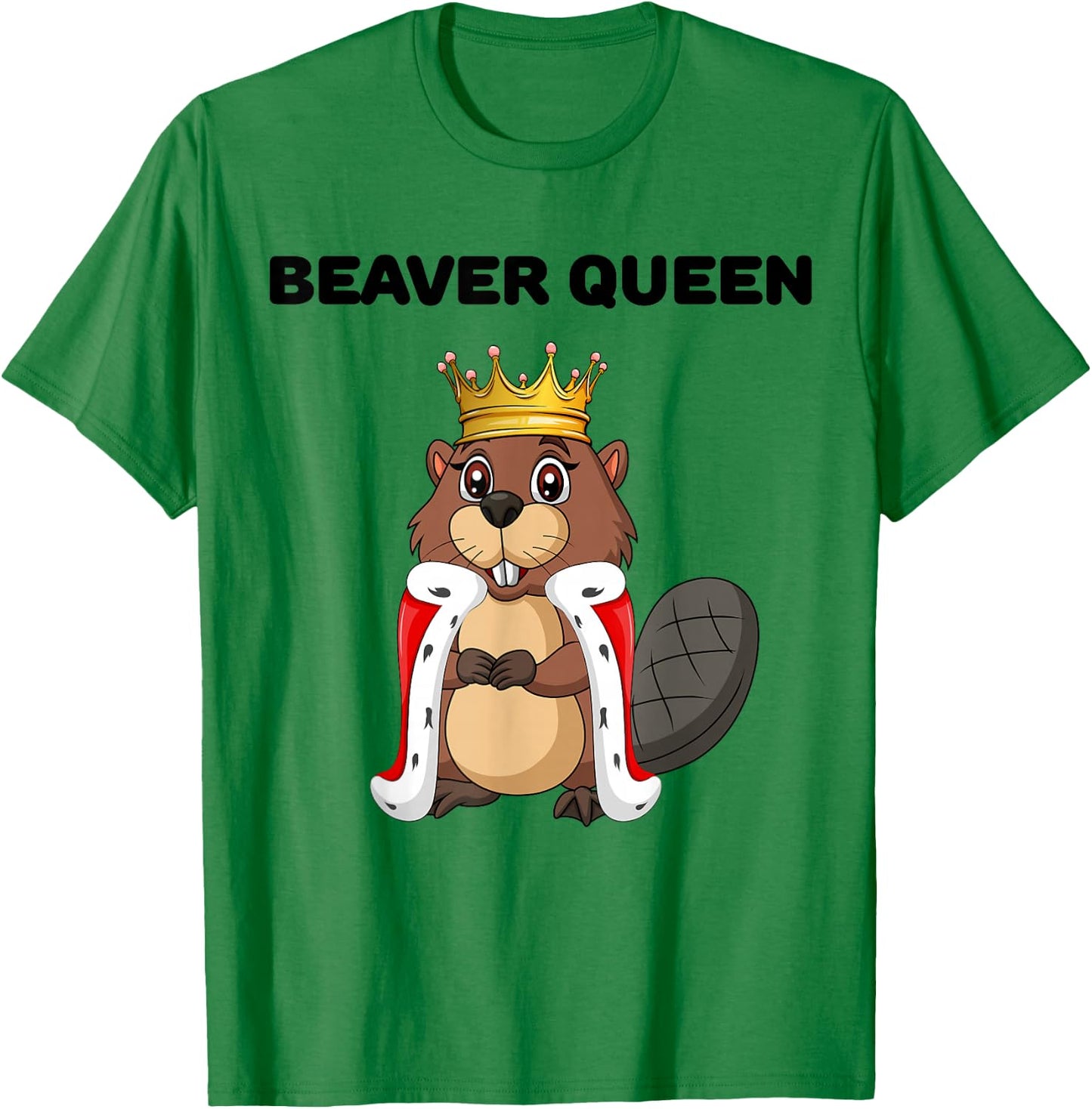 Beaver Queen | Girls Beaver Lover | Beaver T-Shirt - T-Shirt | Irish Green