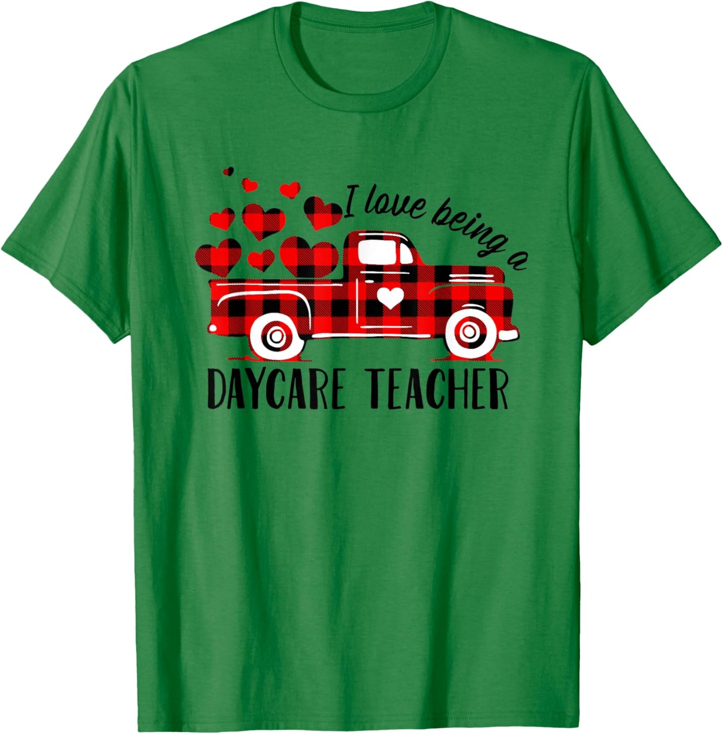 I Love Being A Daycare Teacher Cute Flannel Valentine's Day Men Women T-Shirt - T-Shirt | Irish Green