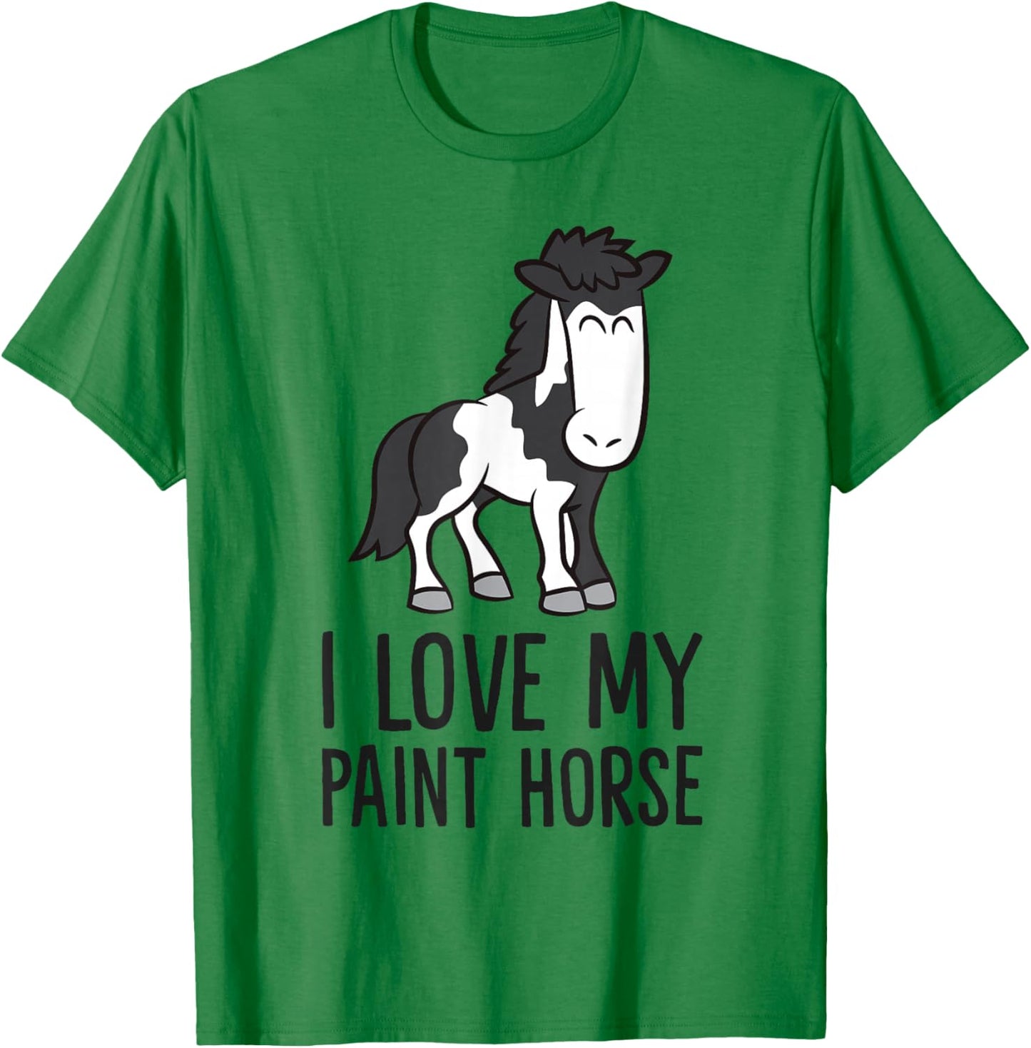 Paint Horse I Love My Paint Horse T-Shirt - T-Shirt | Irish Green