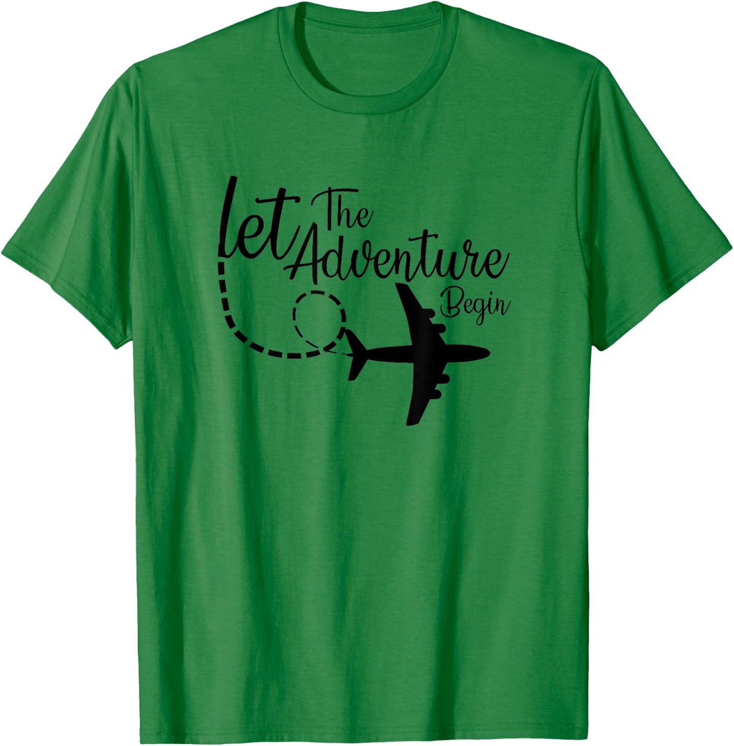 Let The Adventure Begin inspirational Airplane Travel Mode T-Shirt - T-Shirt | Irish Green