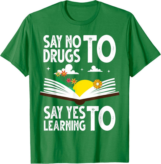 Red Ribbon Week Say No Say Yes to Learning Books Teacher T-Shirt - T-Shirt | Irish Green