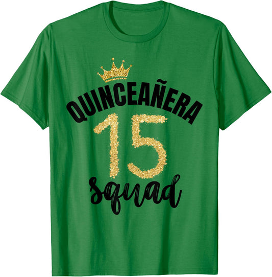 Quince Squad Quinceañera Guest 15th Birthday Quince Años T-Shirt - T-Shirt | Irish Green