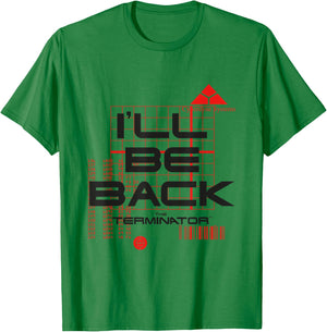 Terminator I'll Be Back T-Shirt - T-Shirt | Irish Green