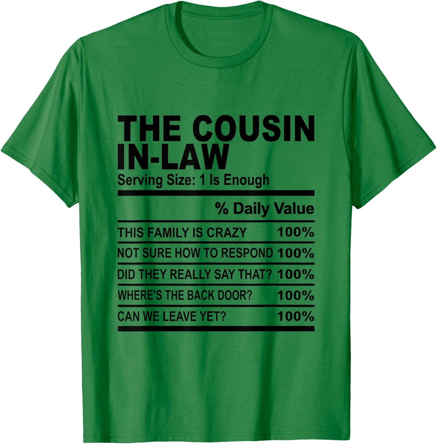 The cousin in law cousin nutrition facts women men cousins T-Shirt - T-Shirt | Irish Green