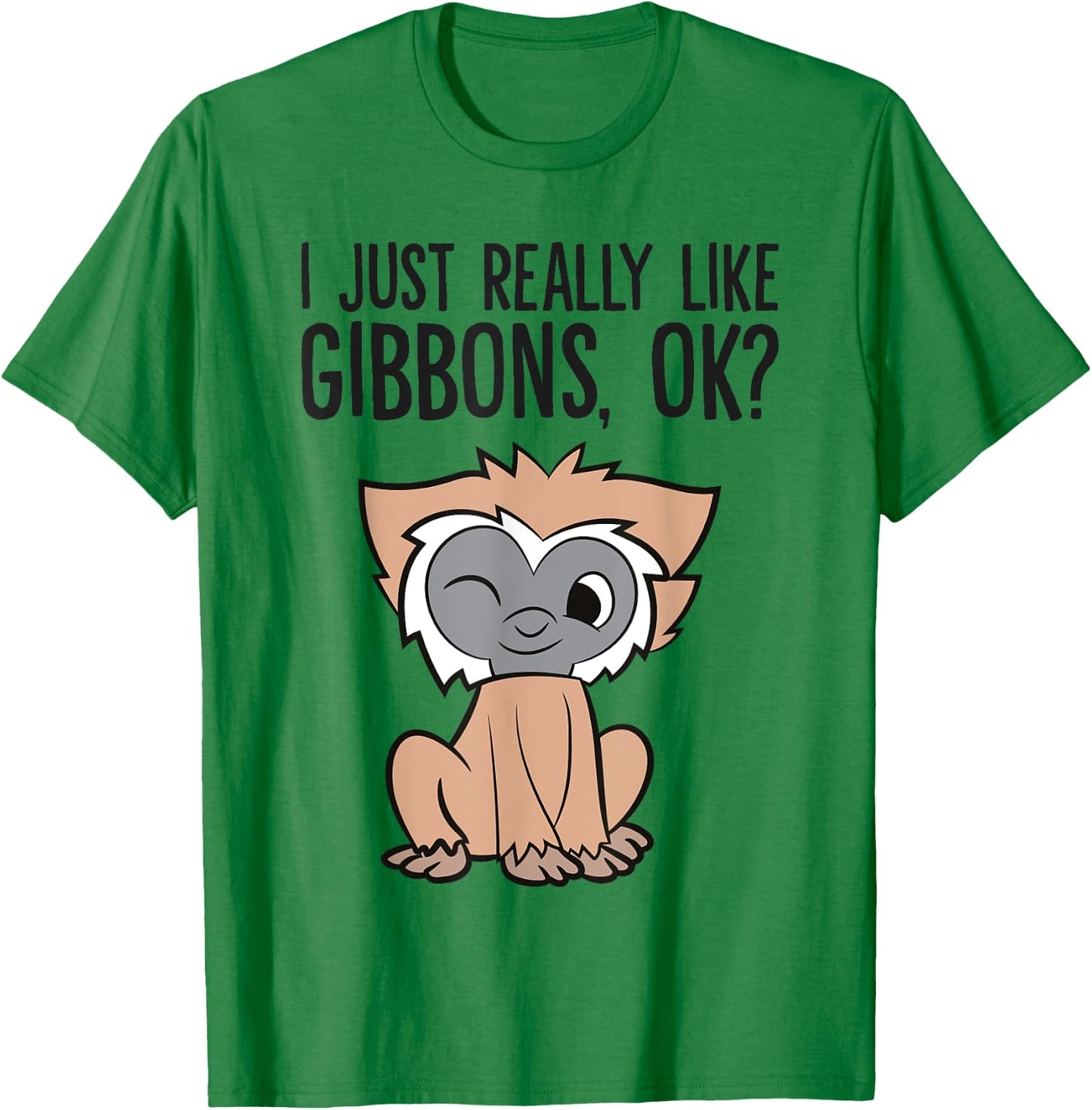 I Just Really Like Gibbons, Ok? Cute GIbbon Monkey T-Shirt - T-Shirt | Irish Green