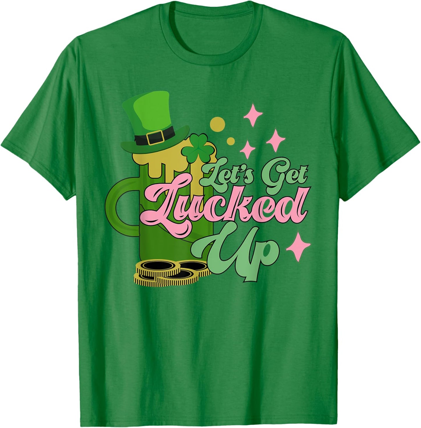 Let's Get Lucked Up Funny Retro St. Patrick's Day T-Shirt - T-Shirt | Irish Green