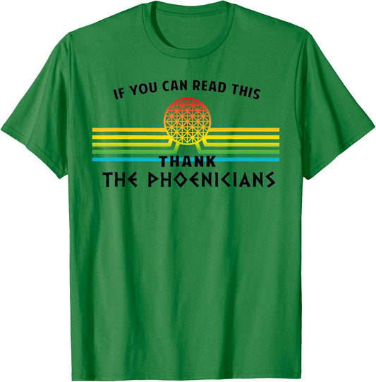 Funny If You Can Read This Thank Phoenicians Reading T-Shirt - T-Shirt | Irish Green