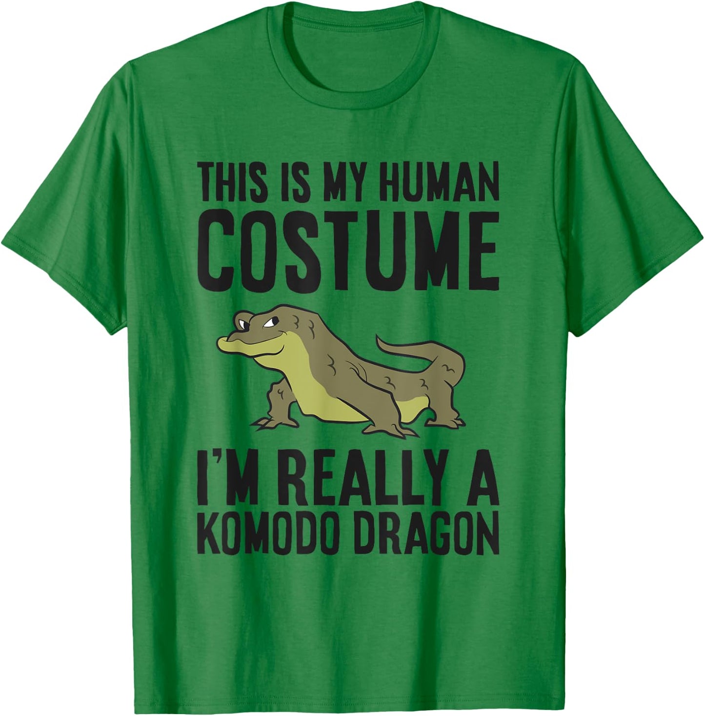 This Is My Human Costume I'm Really A Komodo Dragon T-Shirt - T-Shirt | Irish Green