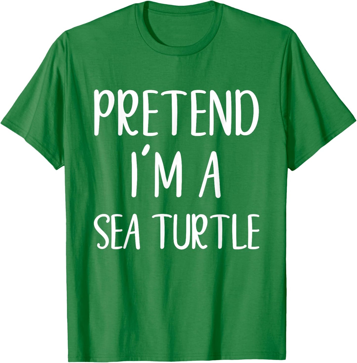 Pretend I'm A Sea Turtle Costume Halloween Easy Adult Kid T-Shirt - T-Shirt | Irish Green