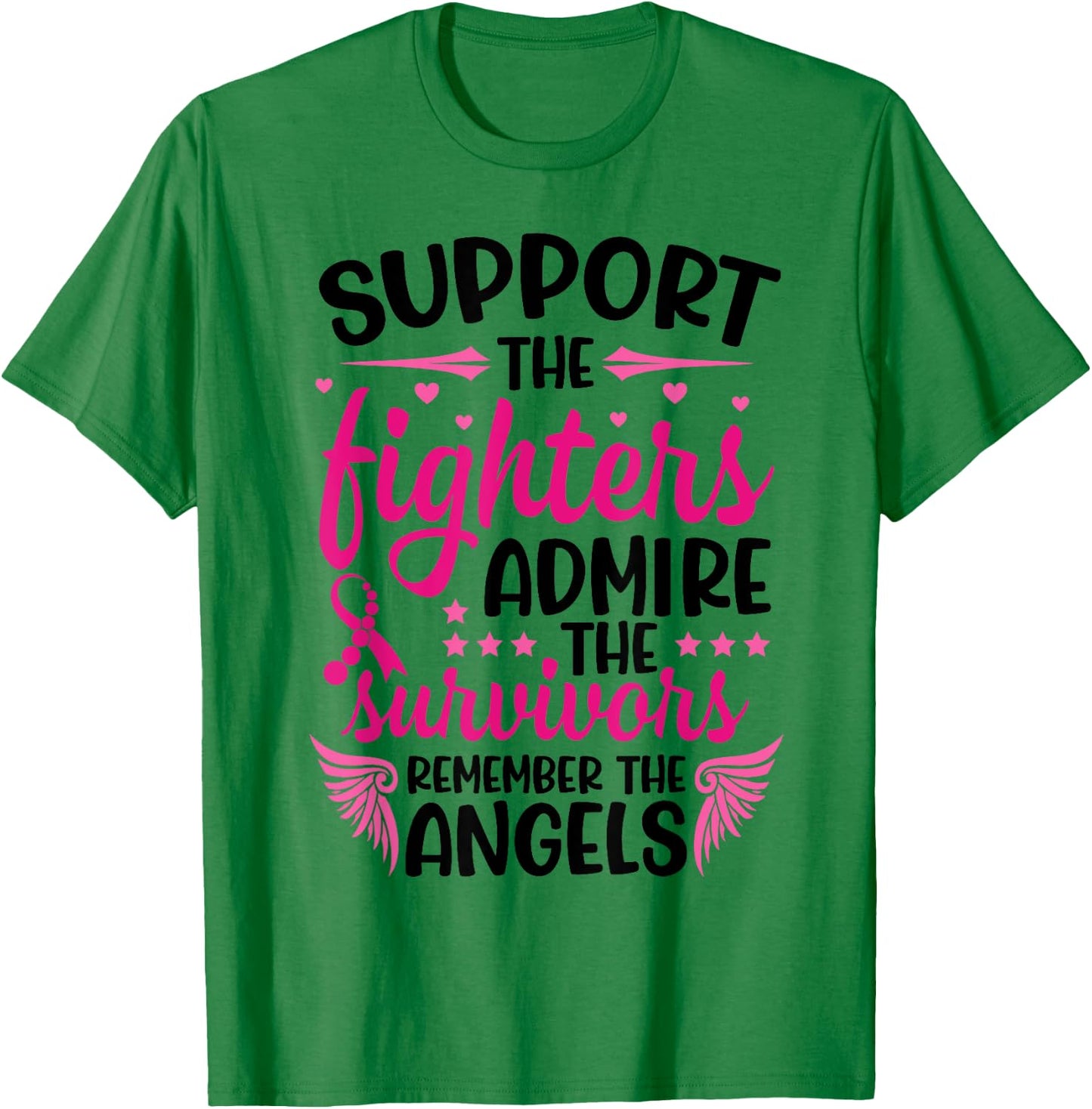 Support The Fighters Admire The Survivors Remember The Angel T-Shirt - T-Shirt | Irish Green