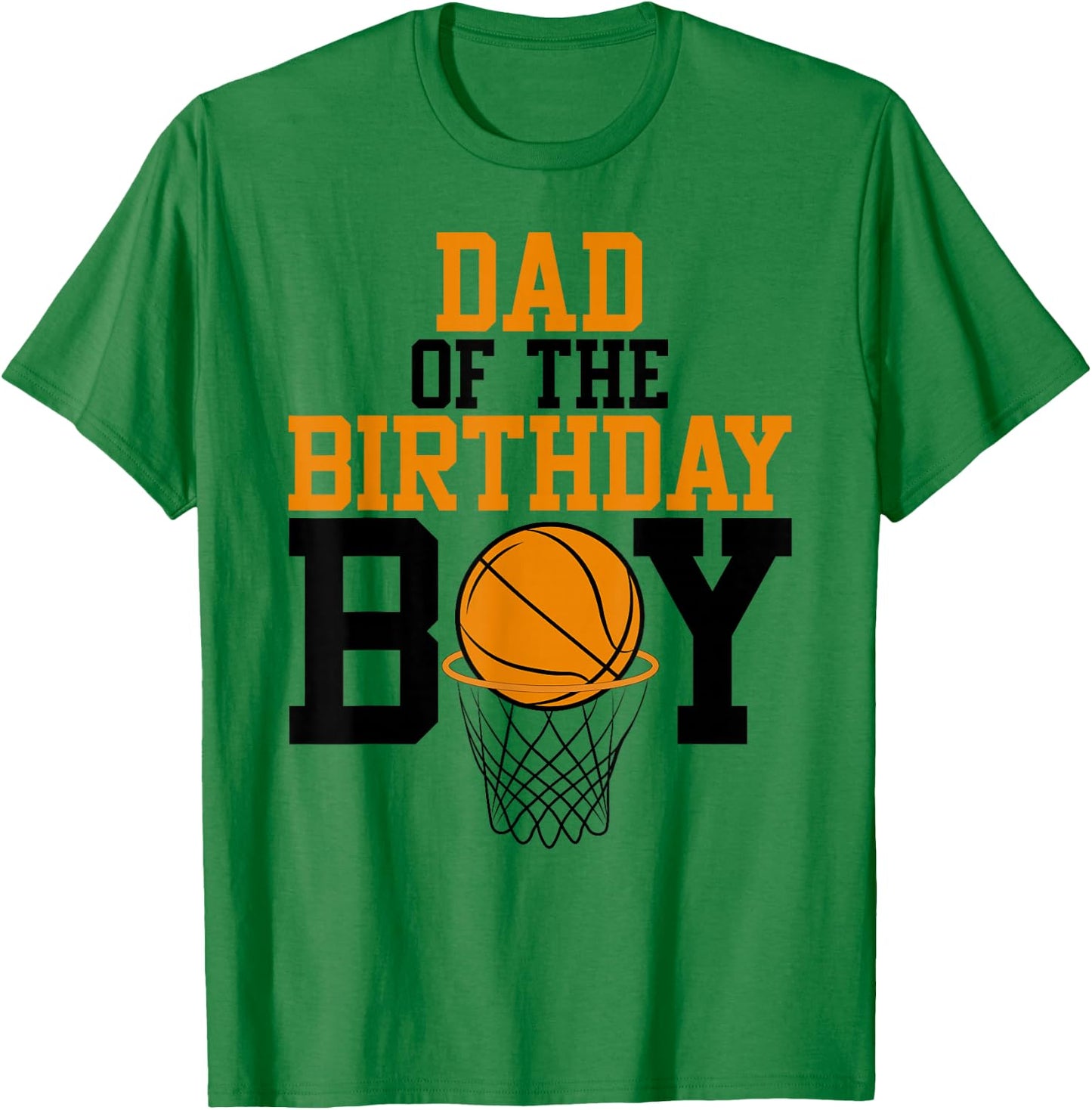 Dad of The Birthday Boy Basketball Family Birthday T-Shirt - T-Shirt | Irish Green