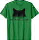 Funny Don't Go Outside There Are People Out There Black Cat T-Shirt - T-Shirt | Irish Green