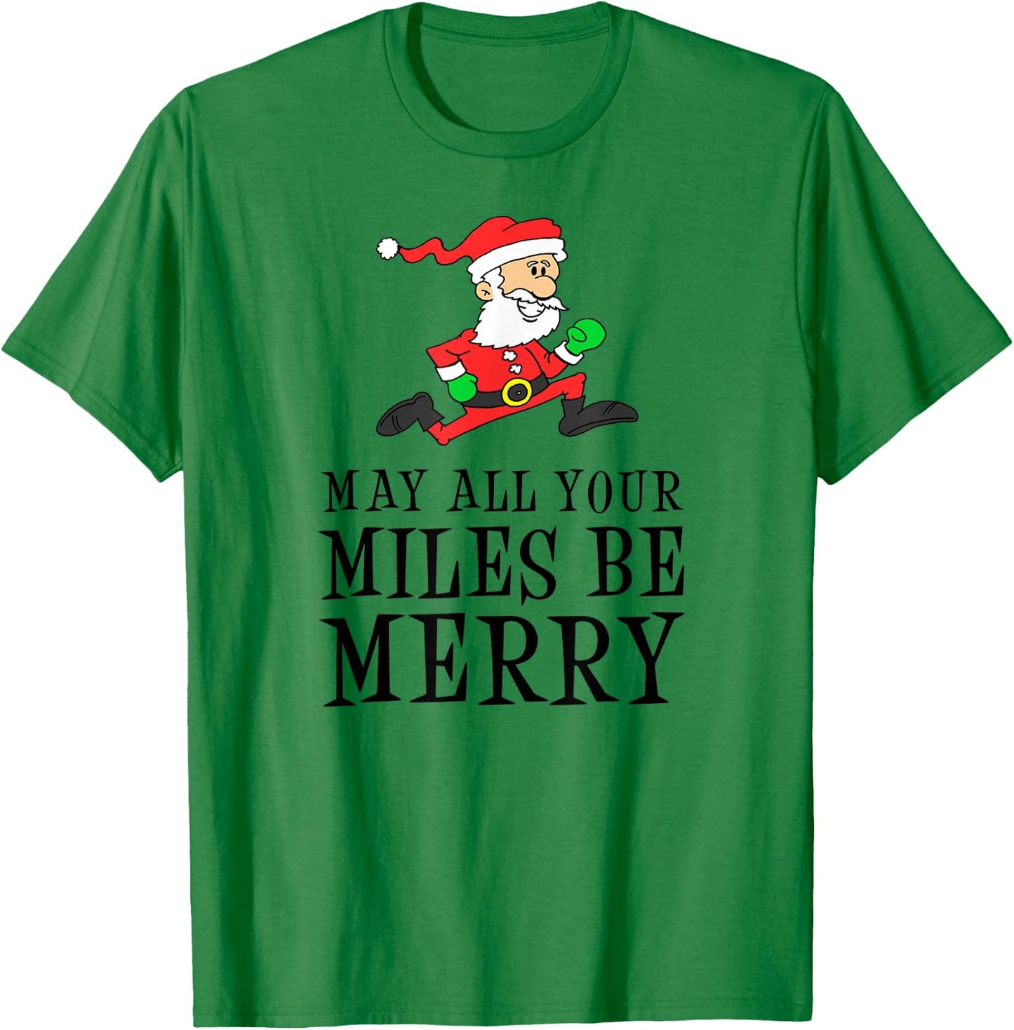 May All Your Miles Be Merry Cartoon Running Santa T-Shirt - T-Shirt | Irish Green