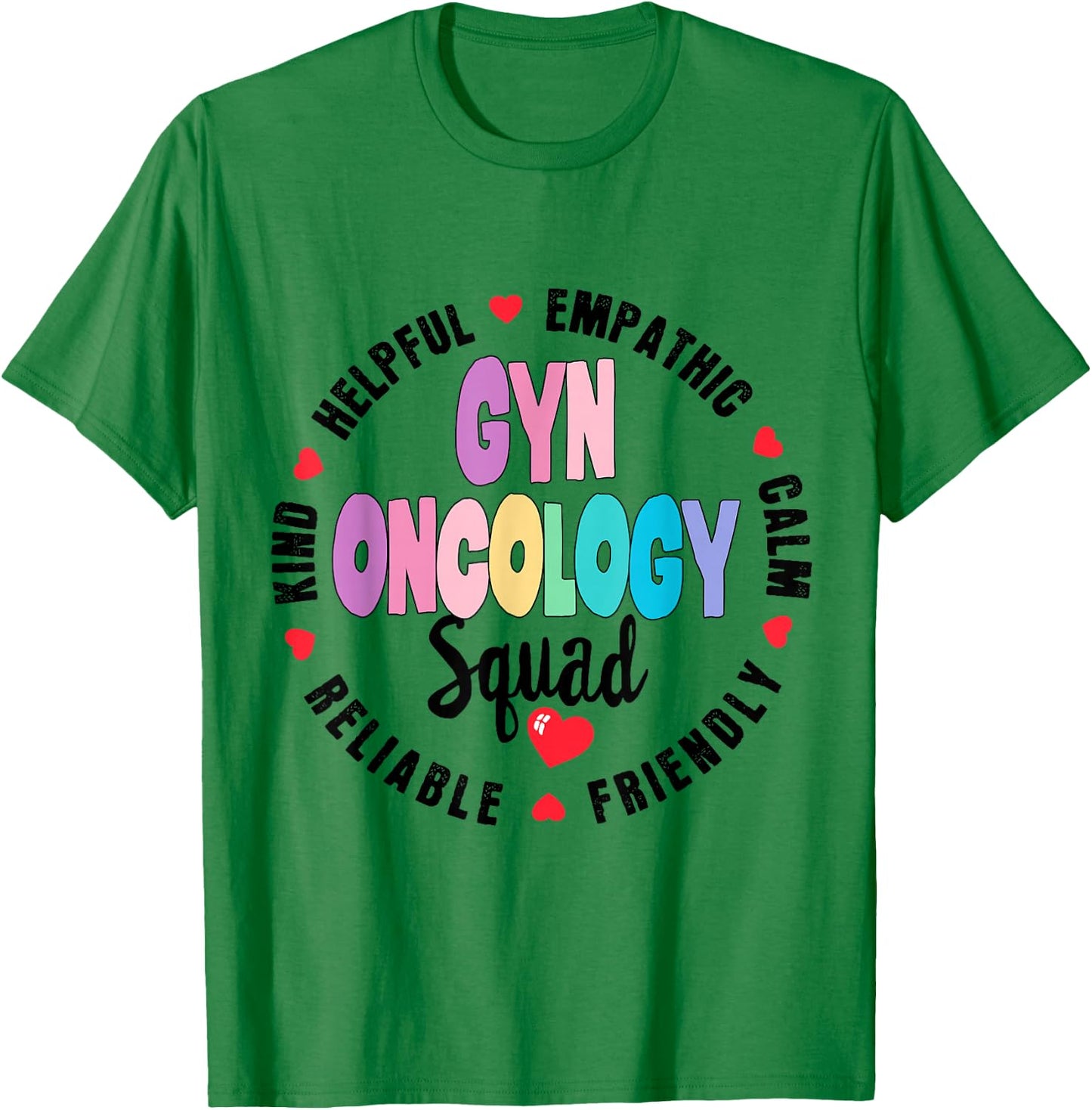 GYN Oncology Squad Nurse GYN ONCO Team Registered Nursing T-Shirt - T-Shirt | Irish Green