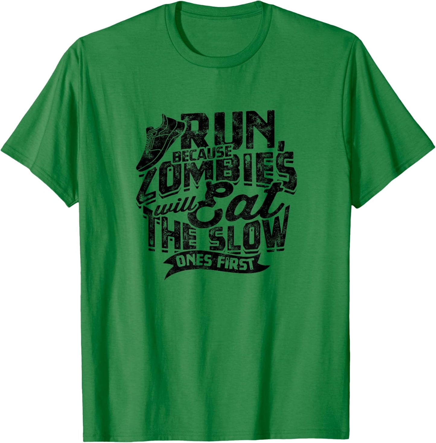 Run, because zombies will eat the slow ones first - Jogging T-Shirt - T-Shirt | Irish Green