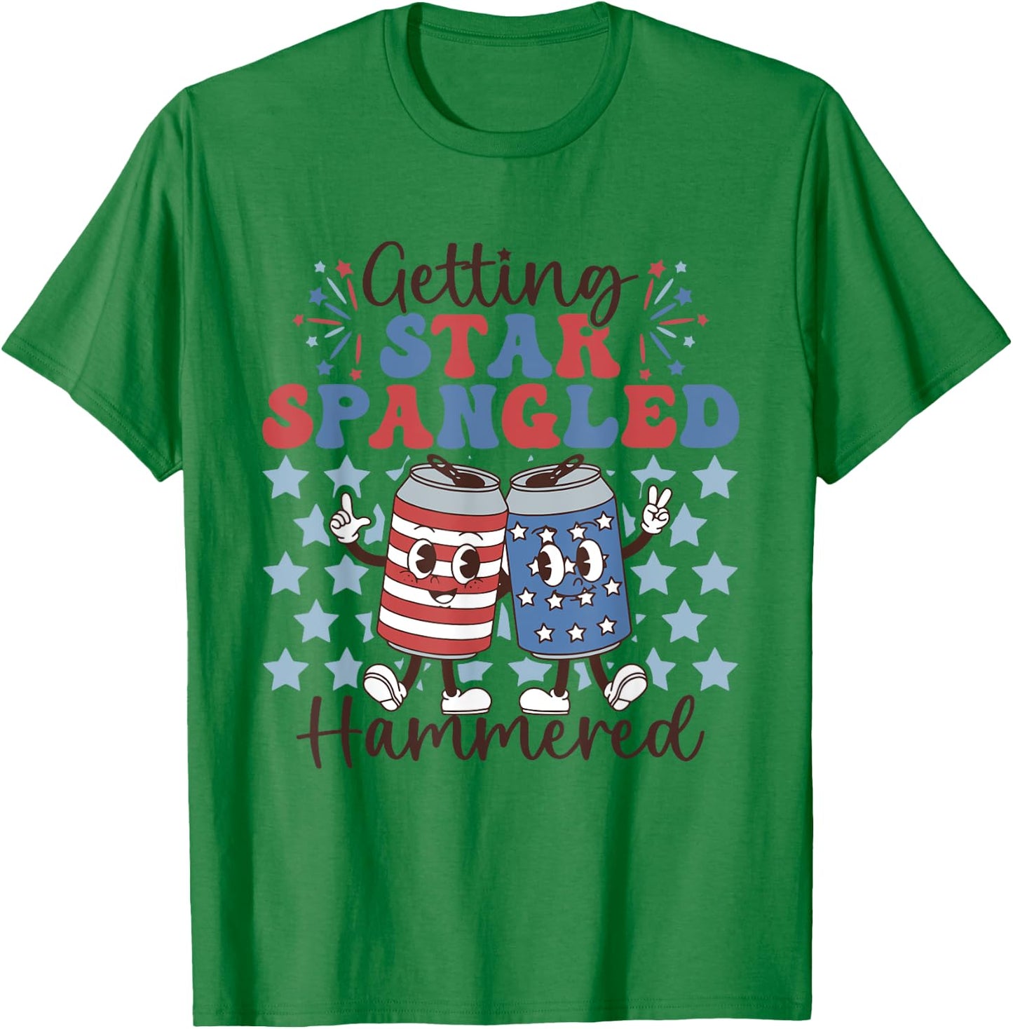 Getting Star Spangled Hammered Funny 4th Of July Patriotic Women Men T-Shirt - T-Shirt | Irish Green