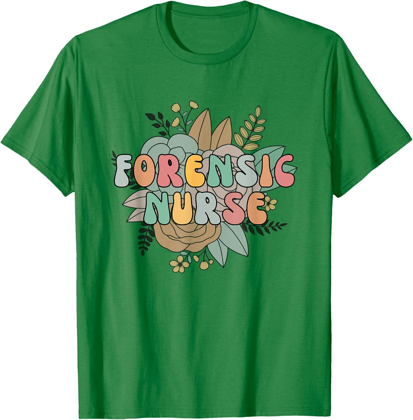 Forensic Nurse Correctional Nursing Medical Nurse Department T-Shirt - T-Shirt | Irish Green