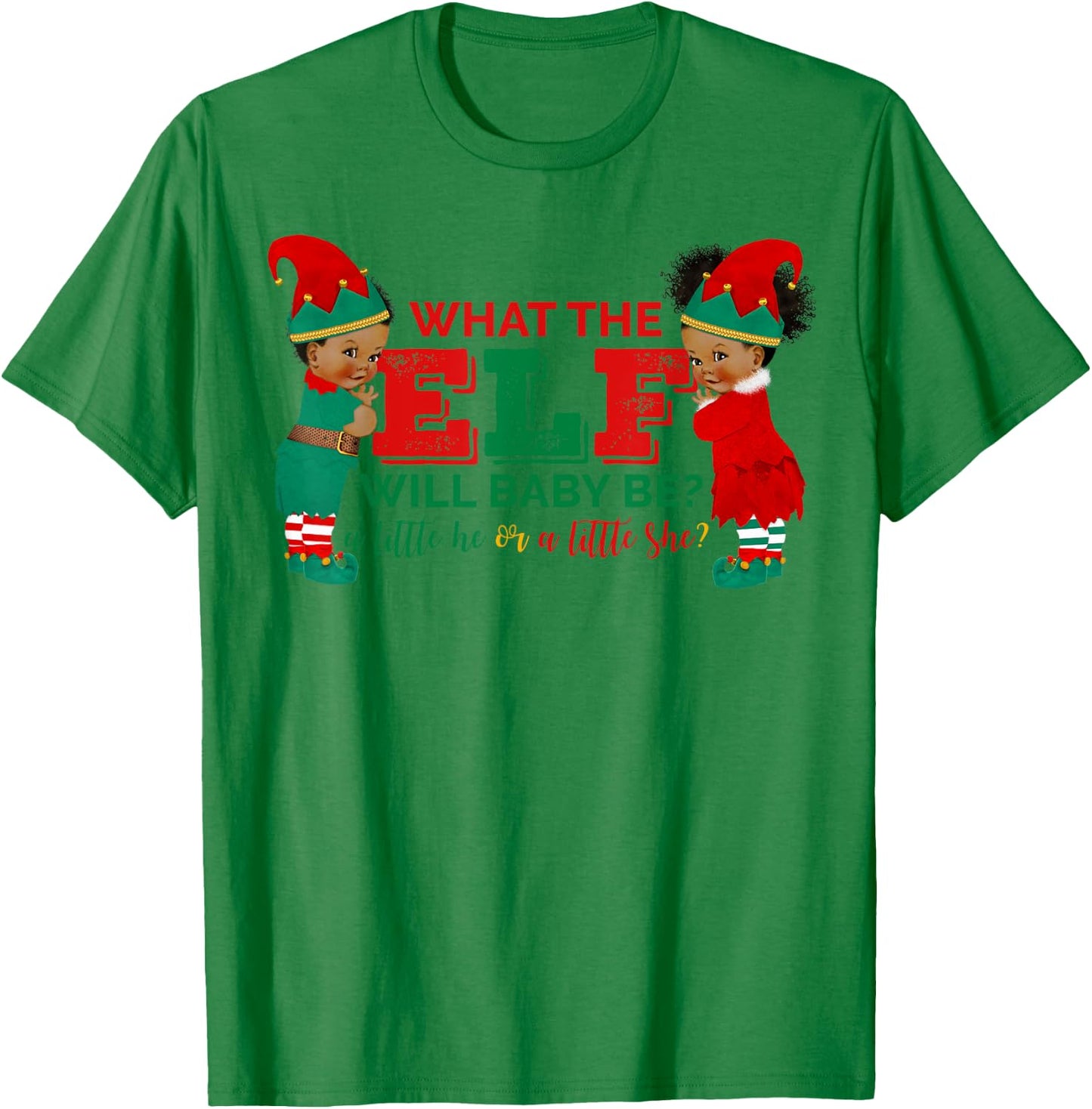 What the Elf Will Baby Be Gender Reveal T-Shirt - T-Shirt | Irish Green