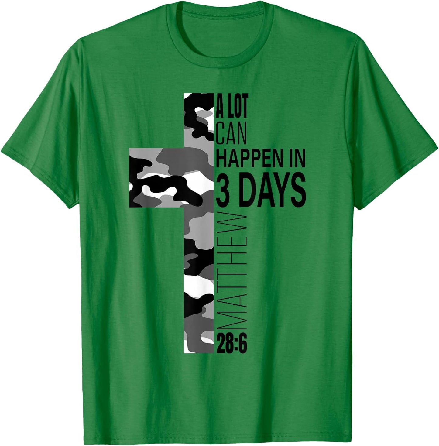 White Camo A Lot Can Happen In 3 Days Christian Easter Cross T-Shirt - T-Shirt | Irish Green