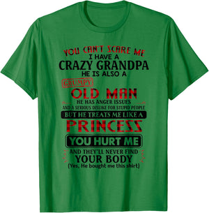 You cannot scare me I have a crazy grandpa T-Shirt - T-Shirt | Irish Green