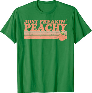 Just Freakin' Peachy Peach Peaches Georgia Summer Fruit T-Shirt - T-Shirt | Irish Green