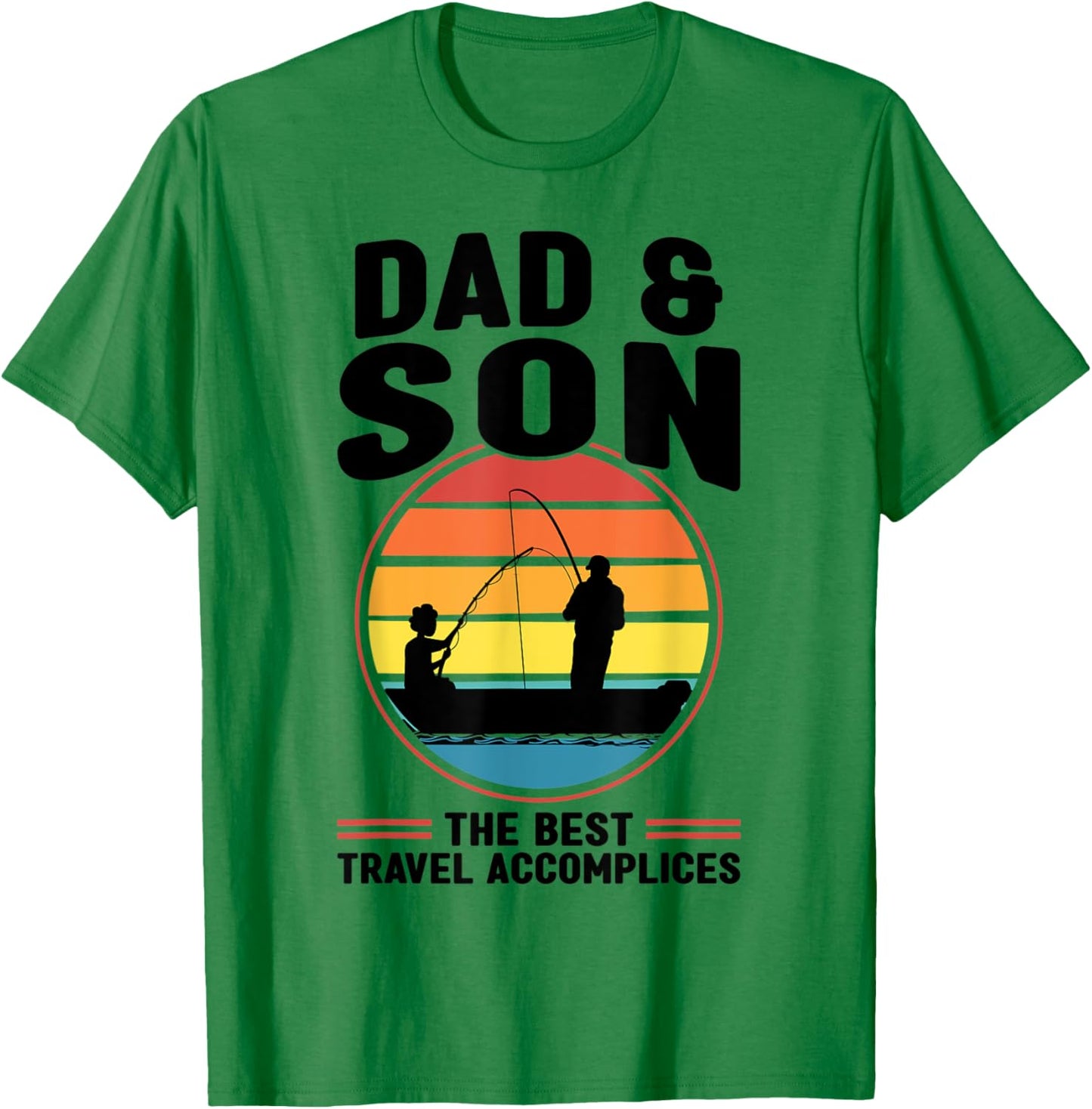 Dad & Son the Best Travel Accomplices Father Fisherman T-Shirt - T-Shirt | Irish Green