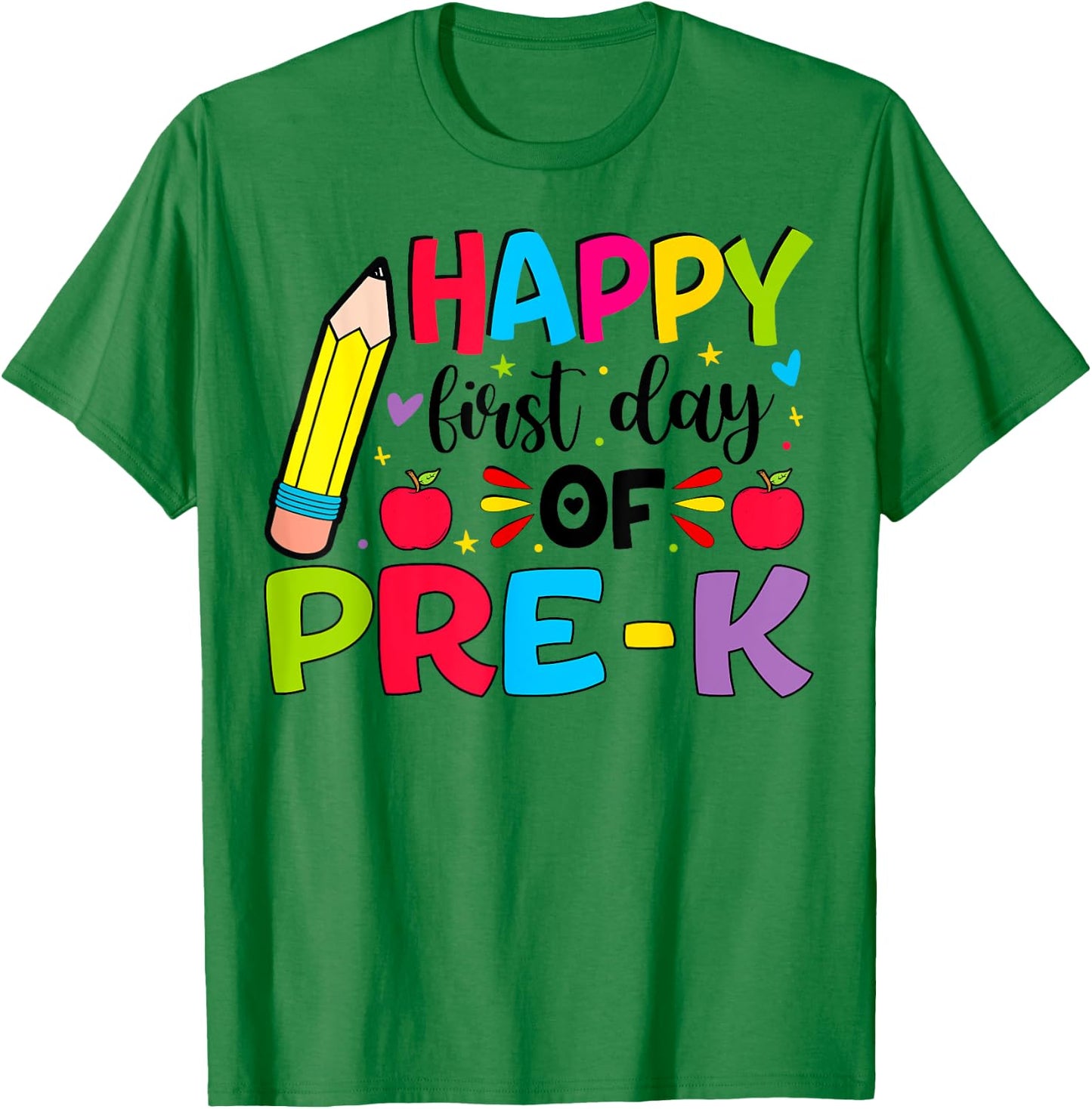 Happy First Day Of Pre-k Girls Boys Teacher Pre-K Team T-Shirt - T-Shirt | Irish Green