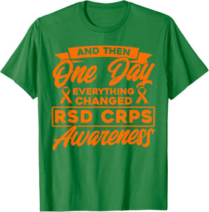 Everything Has Changed RSD CRPS Consciousness T-Shirt - T-Shirt | Irish Green