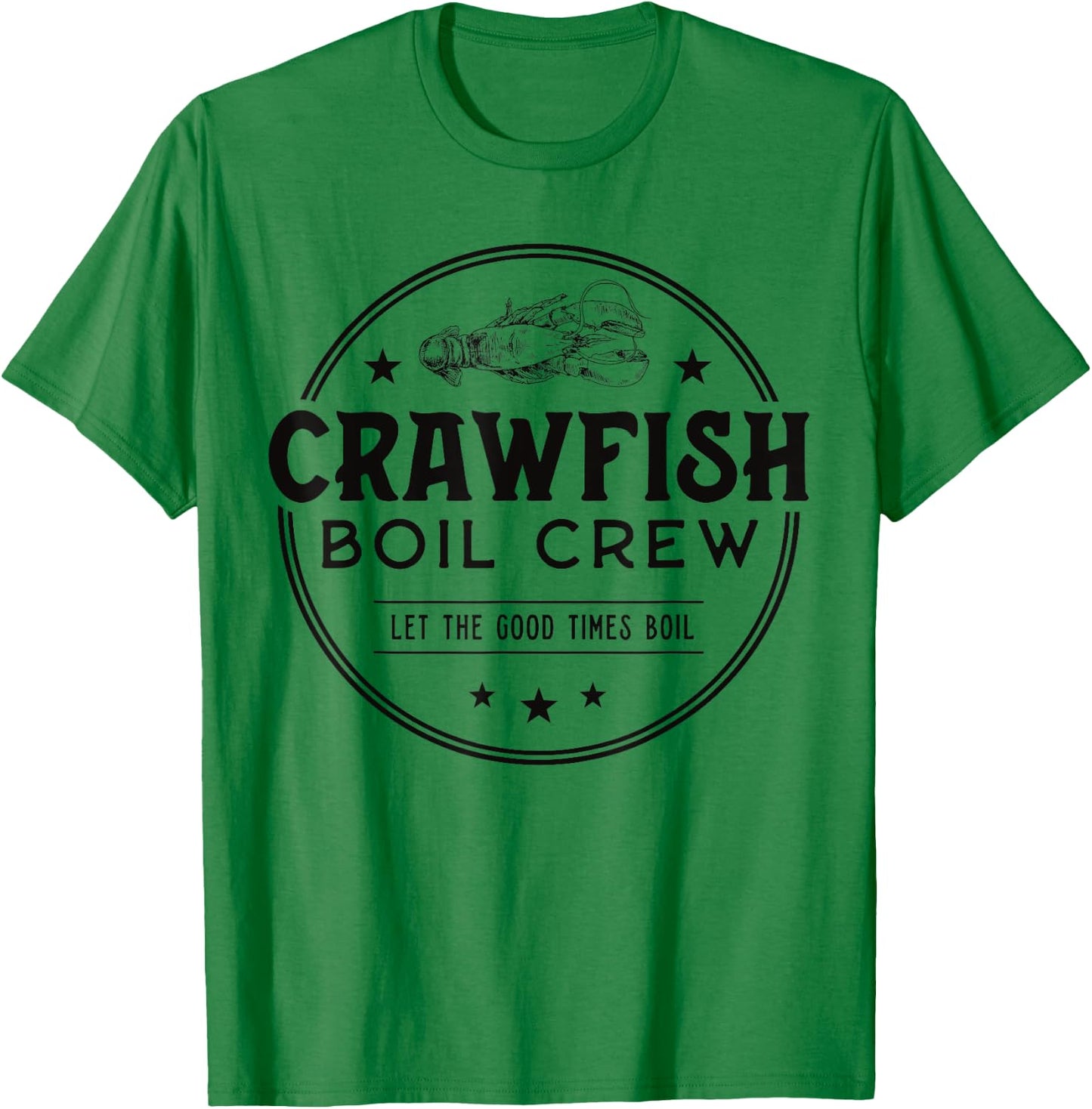 Crawfish Boil Crew Matching Cajun Seafood Crayfish Party T-Shirt - T-Shirt | Irish Green