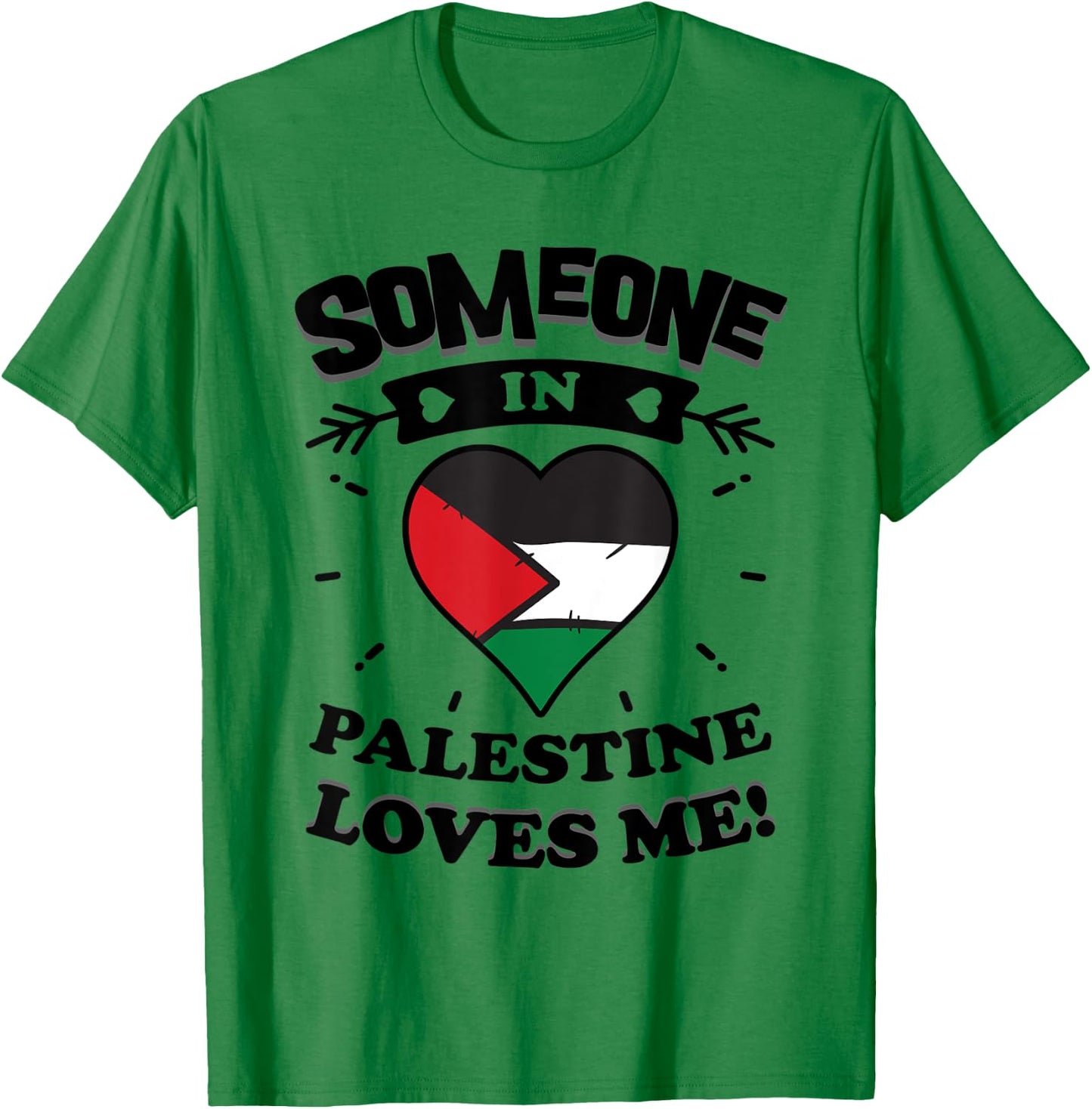Someone In Palestine Loves Me Palestinian Flag Heart T-Shirt - T-Shirt | Irish Green