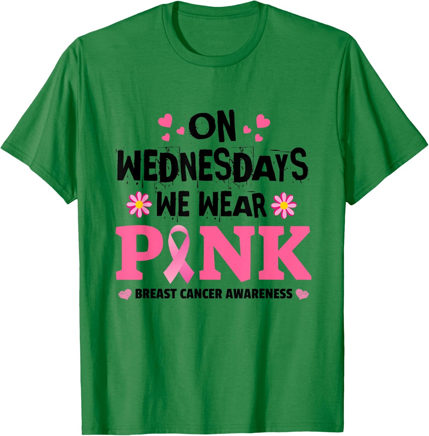We Wear Pink Ribbon Breast Cancer Awareness Month Men Women T-Shirt - T-Shirt | Irish Green