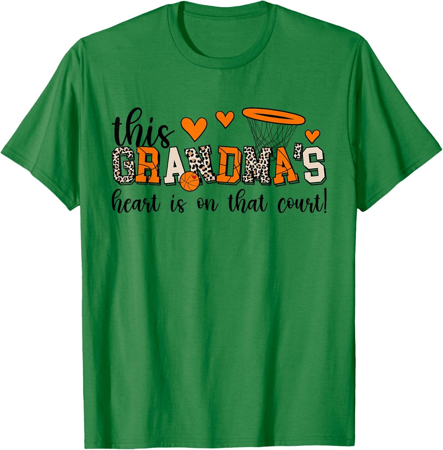 On That Court Basketball Grandma Of A Basketball Player T-Shirt - T-Shirt | Irish Green
