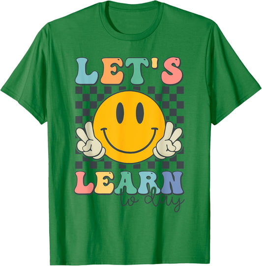 Let's Learn Today Smile Face Back To School For Teacher Kids T-Shirt - T-Shirt | Irish Green