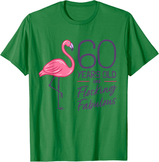 Flamingo Milestone 60 Years Flamingo 60th Birthday T-Shirt - T-Shirt | Irish Green