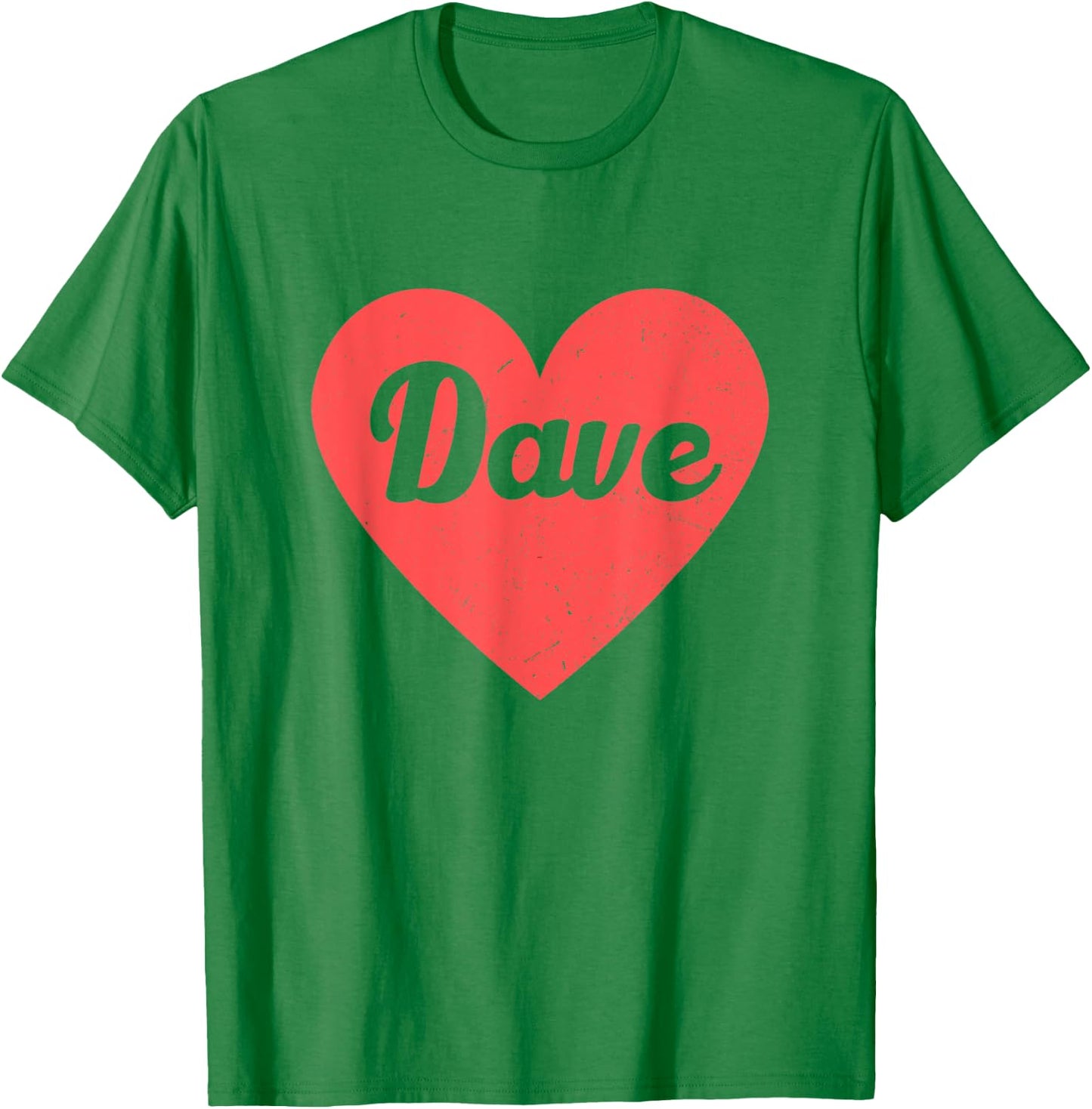 I Heart Dave - First Names And Hearts, I Love Dave T-Shirt - T-Shirt | Irish Green